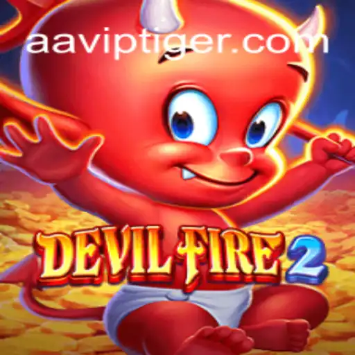 Exploring DevilFire2: The Ultimate Gaming Experience on AAVIP.COM's Oficial Slots Brasil #1