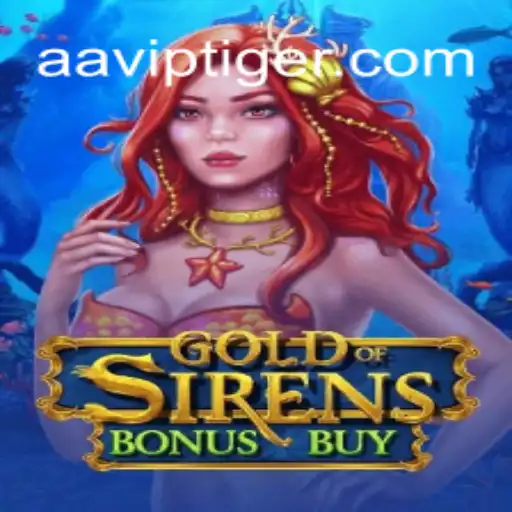 Explore the Enchanting World of GoldofSirensBonusBuy on AAVIP.COM